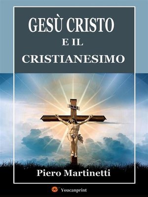 cover image of Gesù Cristo e il cristianesimo